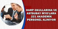 Harp Okulu ve Astsubay MYO'lara 221 Akademik Personel Alınıyor