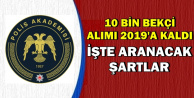 10 Bin Bekçi Alımı 2019'a Kaldı-İşte Aranacak Şartlar