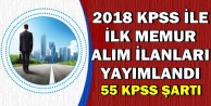 2018 KPSS ile İlk Memur Alımı İlanları Yayımlandı-55 Puan ile