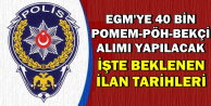 40 Bin POMEM-PÖH ve Bekçi Alımı Yapılacak-İşte Beklenen İlan Tarihleri