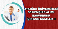 Atatürk Üniversitesi 55 Hemşire Alımı Başvurusu Sona Eriyor