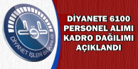 DİB 6 Bin 100 Kadrolu ve Sözleşmeli Personel Alımı Kadro Dağılımı Belli Oldu