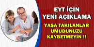 EYT İçin Sevindiren Son Dakika Açıklaması: Eğer..