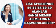 Ortaöğretim KPSS'den 56-57-58-59-60 Puan Alanlar Hangi Memur Alımlarına Başvurabilir?