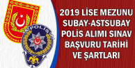 2019 Lise Mezunu Subay-Astsubay-Polis Alımı Başvuru Şartları ve Tarihi