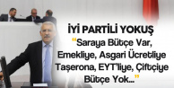 Fahrettin Yokuş:Saraya Bütçe Var, EYT'liye , Memura, Asgari Ücretliye Yok...