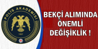 Polis Akademisi Bekçi Alımı Sürecinde Değişiklik Yapıldı (2019 EGM)