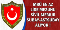 MSÜ En Az Lise Mezunu Kadın-Erkek Memur-Subay ve Astsubay Alıyor