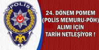 Polis Akademisi 24. Dönem POMEM Tarihi Netleşiyor (Polis-PÖH Alımı)