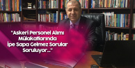 Ümit Özdağ'dan Subay Astsubay Alımı Mülakatlarıyla İlgili Flaş Açıklamalar