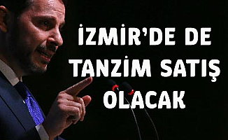 Bakan Albayrak Açıkladı! İzmir'de De Tanzim Satış Yerleri Kurulacak