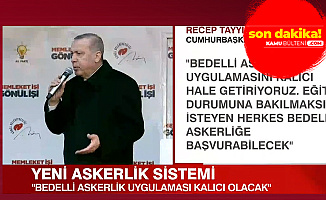 Erdoğan Tek Tek Açıkladı: Bedelli Askerlik, Askerlik Süresi , Yedek Astsubaylık, Sözleşmeli Er ve Erbaş Olarak Maaşlı Sistem