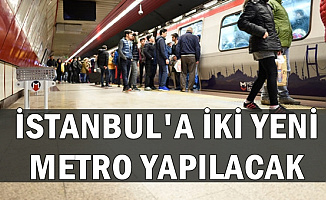 İstanbul'a 2 Yeni Metro-İşte Güzergah
