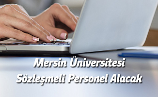 Mersin Üniversitesine Sağlık Personeli Alımı Yapılacak - Başvurular 21 Şubat'ta Sona Eriyor