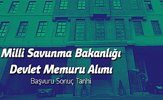 Milli Savunma Bakanlığı Memur Alımı Başvuru Sonuçları için Bekleyiş Sürüyor
