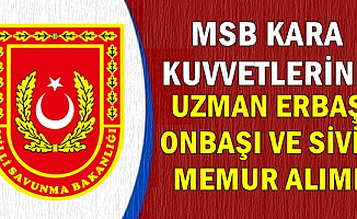 MSB KKK Uzman Erbaş Uzman Onbaşı ve Memur Alımı 2019