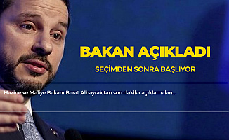 Bakan Albayrak : Seçimden Sonra Reform Sürecine Girilecek