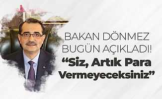Bakan Dönmez 'Bir Müjdemiz Var, Artık Ücretsiz Olacak'