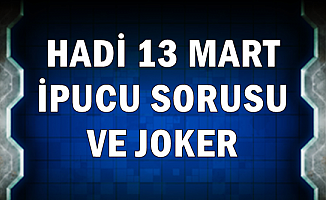 Hadi 13 Mart ipucu Sorusu ve Joker Kodu: Tek Gözde Kaşın Hemen Altına Sıkıştırılan Gözlük Camının Adı