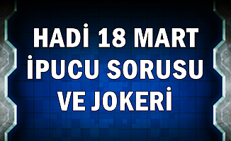 Hadi 18 Mart İpucu Sorusu ve Joker Kodu: Kahta İlçesi Yakınlarındaki Dağ Hangi İl Sınırları İçinde?