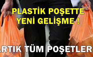 Ücretli Poşette Yeni Gelişme: Artık Tüm Poşetler..
