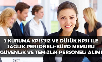 3 Kamu Kurumuna KPSS'siz, KPSS Sınırı Olmadan Memur Alımı