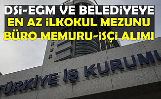 DSİ-EGM ve Belediyelere Kura ile Büro Memuru-İşçi Alımı