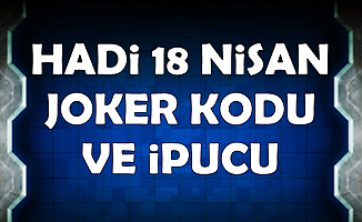 Hadi 18 Nisan Turna Joker Kodu ve İpucu Sorusu