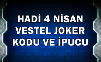Hadi 4 Nisan Vestel Joker Kodu ve İpucu