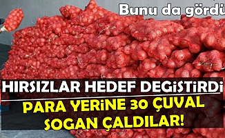 Hırsızlar Para Yerine 30 Çuval Soğan Çaldı