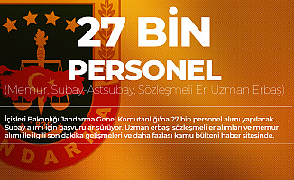 Jandarma'ya 27 Bin Yeni Personel Alımı Yapılacak (Memur-Subay-Astsubay-Uzman Erbaş Alımı)
