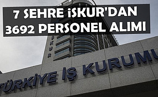 İŞKUR'dan 7 Şehre Sınavsız 3692 Personel Alımı