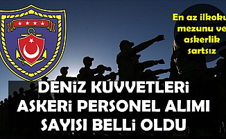 MSB Deniz Kuvvetleri Bin 640 Sözleşmeli Er Alımı-Askerlik Şartsız En Az İlkokul Mezunu 2019