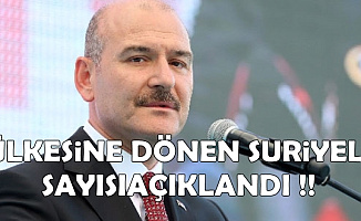 Süleyman Soylu, Ülkesine Dönen Suriyeli Sayısını Açıkladı