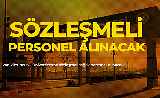 Van Yüzüncü Yıl Üniversitesi'ne Sözleşmeli Personel Alımı için Başvurular Yarın Başlıyor