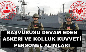 MSB ve İçişleri Kolluk Kuvveti ve Askeri Personel Alımları