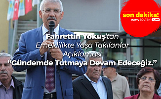 Fahrettin Yokuş'tan EYT Açıklaması: Ekonomi İyi Değil Diyerek Kaçınacaklar