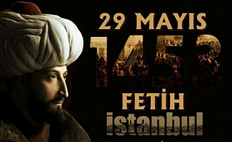 Fatih Sultan Mehmet İstanbul'un Fethi Resimleri-29 Mayıs 1453 İstanbul'un Fethi