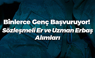 İlkokul ve Lise Mezunlarından Yoğun İlgi! Sözleşmeli Er ve Uzman Erbaş Alımı Yapılacak