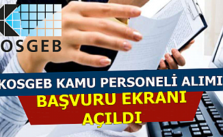 KOSGEB Memur Alımı Başvuru Ekranı Açıldı