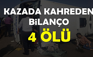 Maraş'tan Urfa'ya Giden İşçiler Kaza Yaptı: 5 Ölü, Çok Sayıda Yaralı