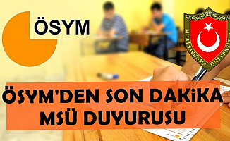 ÖSYM'den 2019 MSÜ Duyurusu