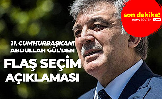 Son Dakika! Abdullah Gül'den Flaş Seçim Açıklaması!