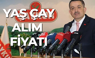 Tarım ve Orman Bakanı 2019 Yaş Çay Alım Fiyatını Açıkladı