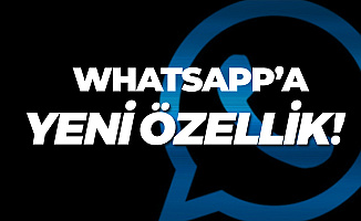Whatsapp'ta Yeni Dönem Başlıyor! Kullanıcıları Sevindirecek Haber