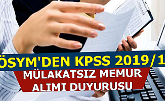ÖSYM'den KPSS 2019/1 Merkezi Atama Tercih Tarihi Duyurusu-Mülakatsız Kamu Personel Alımı