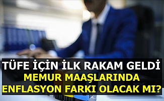 TÜFE İçin İlk Rakam Geldi: Temmuz 2019 Memur Maaş Zammında Enflasyon Farkı Olacak mı?