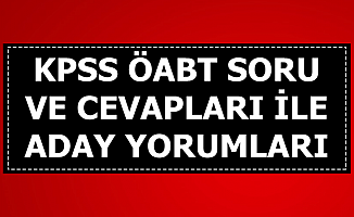 28 Temmuz KPSS ÖABT Soru ve Cevapları ile Yorumları