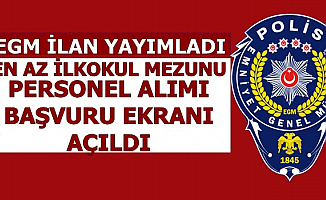 EGM İlan Yayımladı: En Az İlkokul Mezunu Personel Alımı Başvuru Ekranı 2019