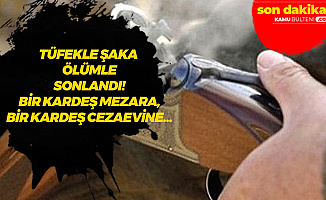 Gaziantep'te Korkunç Olay! Tüfekle Şaka Ölümle Sonlandı